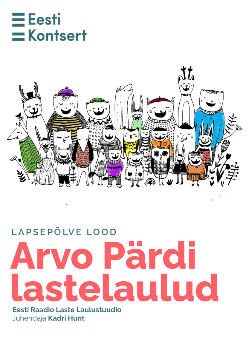 Lapsepõlve lood • Arvo Pärdi lastelaulud
