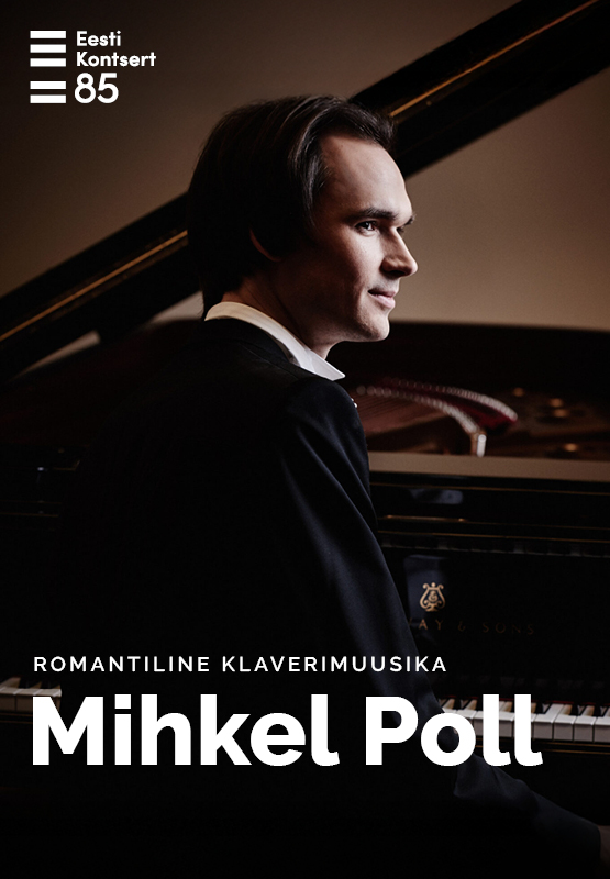 Romantiline klaverimuusika • Mihkel Poll (klaver)