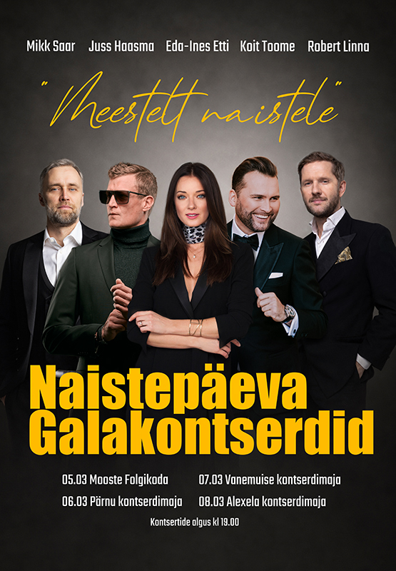 Naistepäeva galakontserdid ”Meestelt naistele”