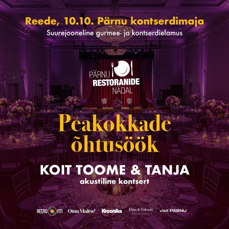 Pärnu Restoranide Nädal | Peakokkade õhtusöök | Koit Toome & Tanja