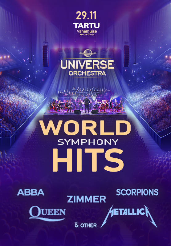 World Hits Symphony – Maailma muusika meistriteosed. Lisakontsert!