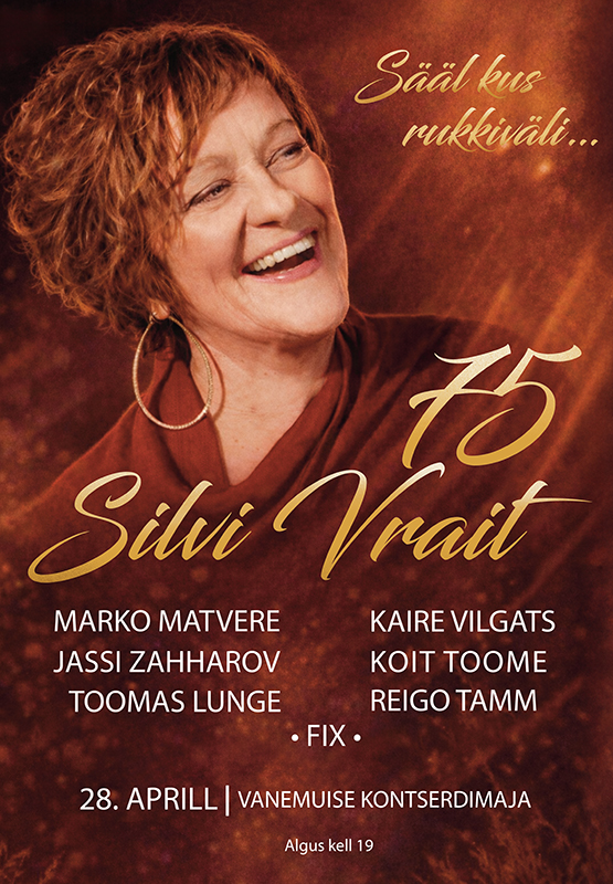 Suur gaalakontsert – Silvi Vrait 75 ”Sääl kus rukkiväli…”