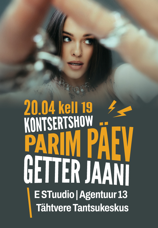 Getter Jaani ja E STuudio kontsertshow ”Parim päev”