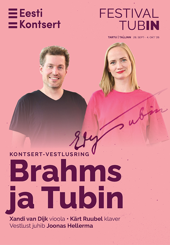 Festival TubIN. Kontsert-vestlusring. Brahms ja Tubin