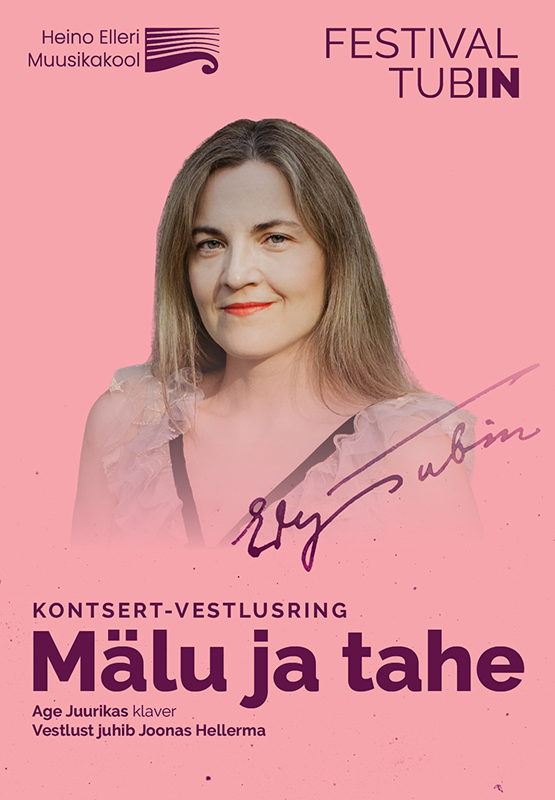 Festival TubIN. Kontsert-vestlusring. Mälu ja tahe