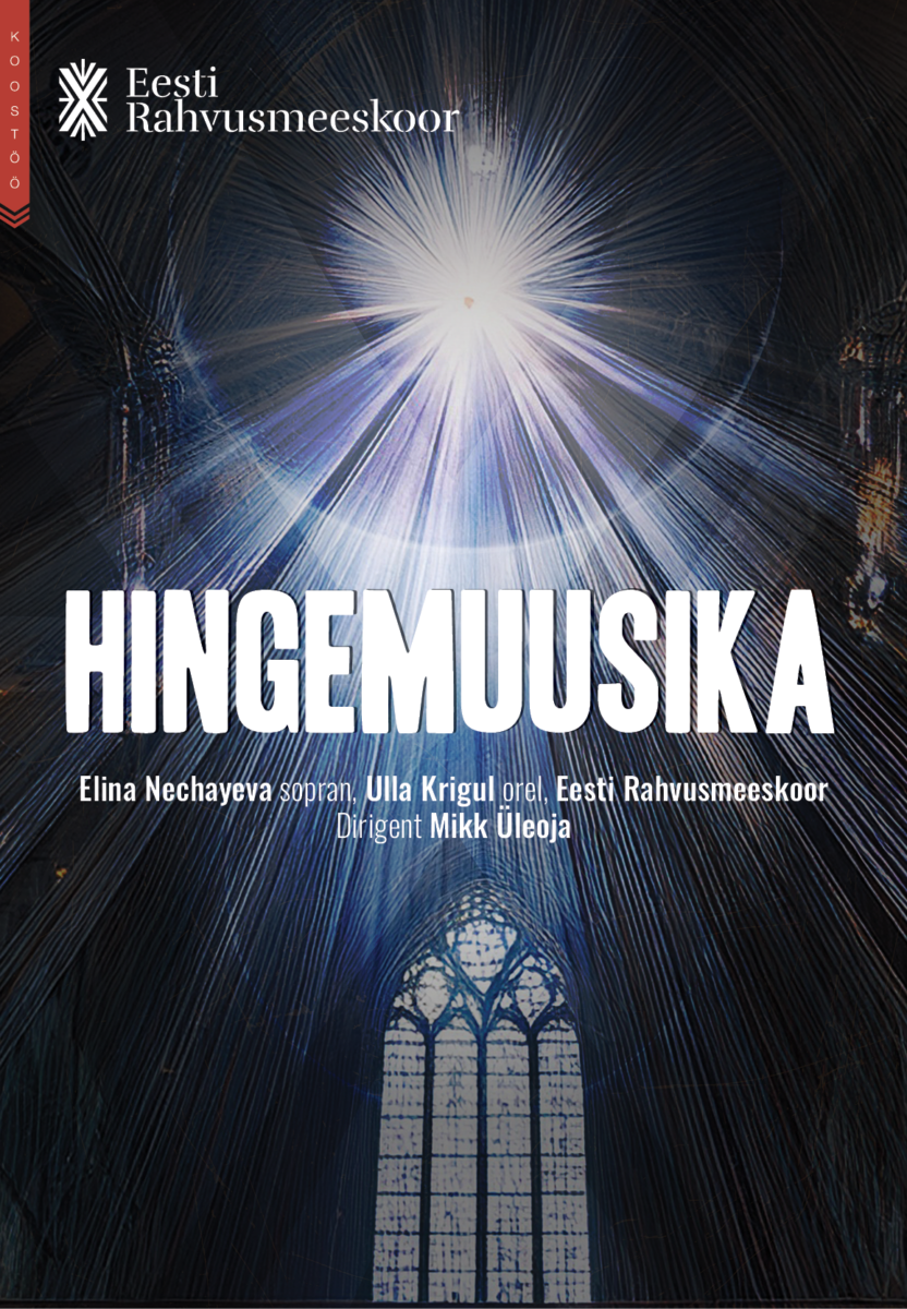 Music for the Soul. Elina Nechayeva, Ulla Krigul and Estonian National Male Choir