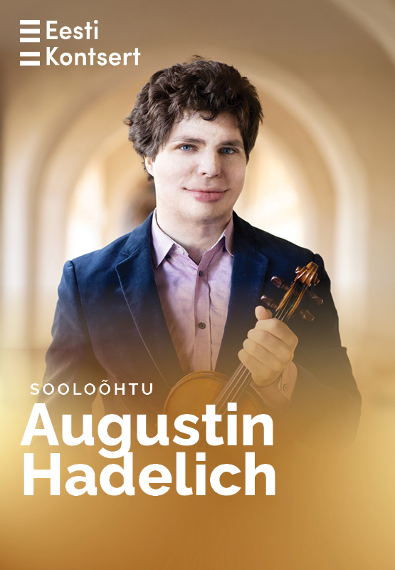 Sooloõhtu. Augustin Hadelich