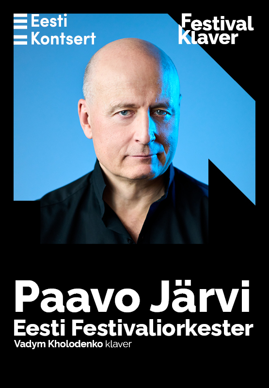 Festival KLAVER. Paavo Järvi ja Eesti Festivaliorkester
